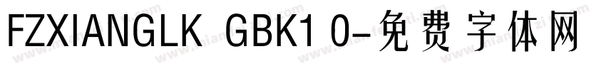 FZXIANGLK  GBK1 0字体转换
